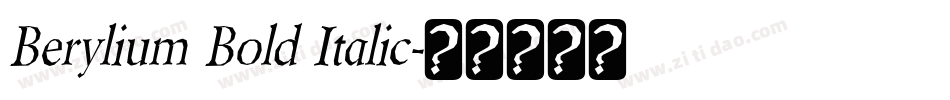 Berylium Bold Italic字体转换